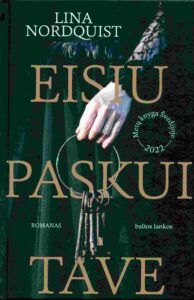 Lina Nordquist „Eisiu paskui tave“