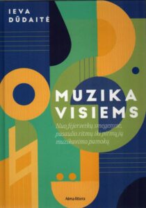 Ieva Dūdaitė „Muzika visiems“