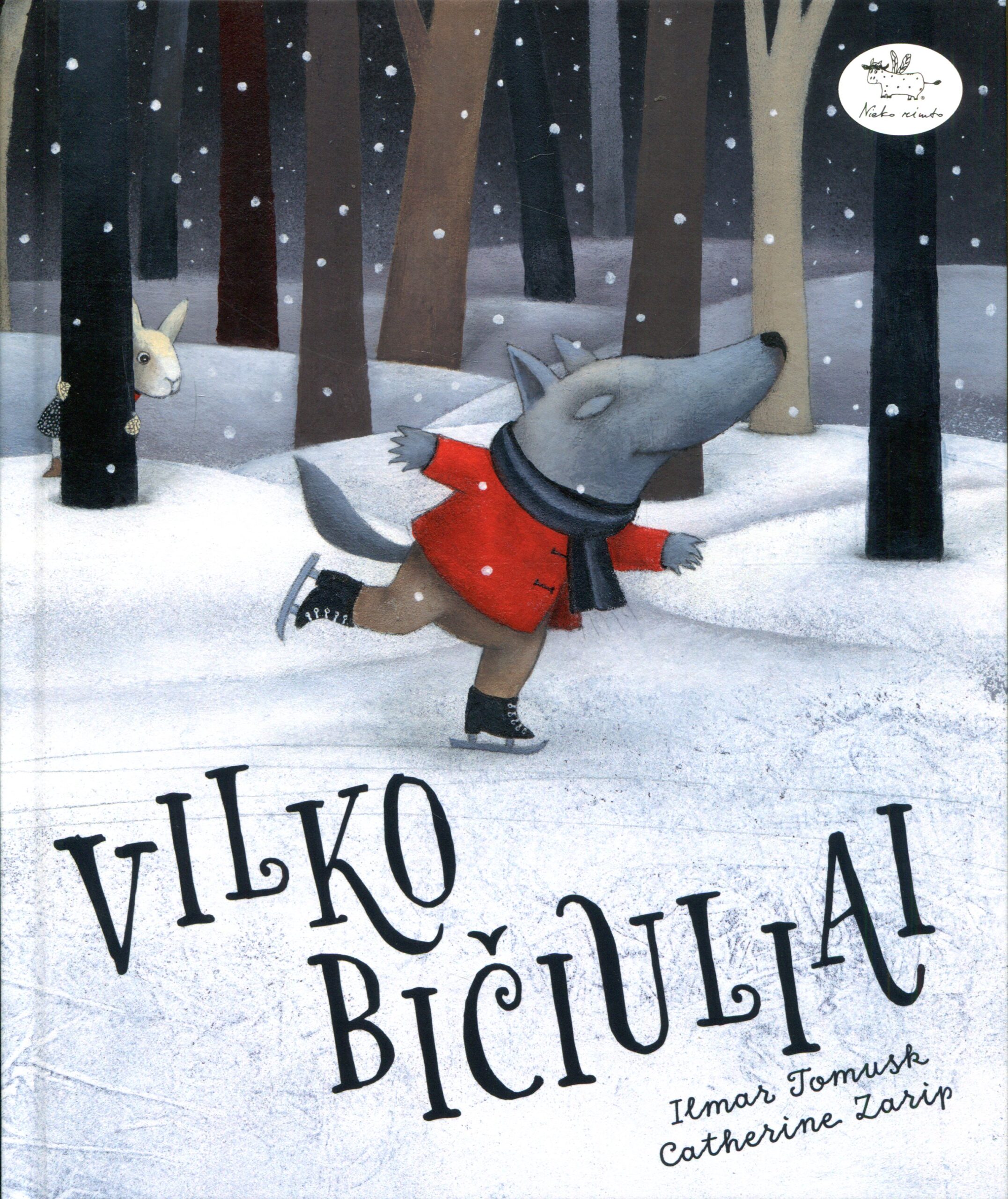 Ilmar Tomusk, iliustravo Catherine Zarip „Vilko bičiuliai“