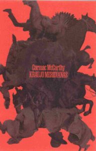 Cormac McCarthy „Kraujo meridianas“