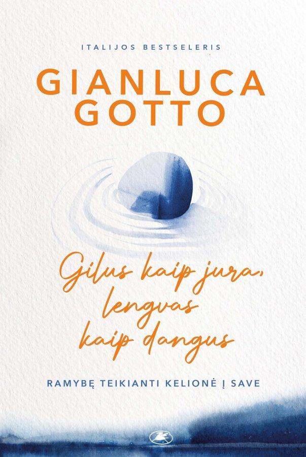 Gianluca Gotto „Gilus kaip jūra, lengvas kaip dangus“