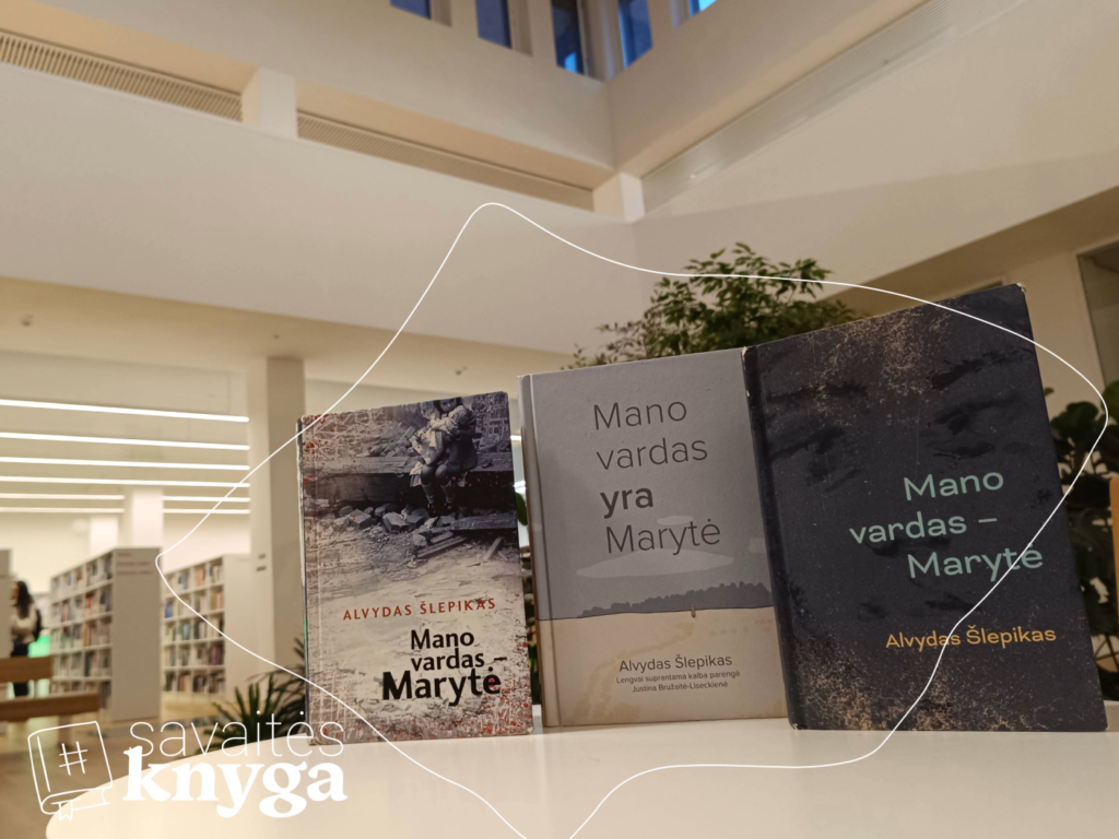 „Mano vardas – Marytė“ Alvydas Šlepikas