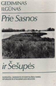 Ilgūnas, Gediminas Prie Sasnos ir Šešupės 