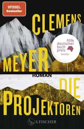 Clemens Meyer „Die Projektoren“