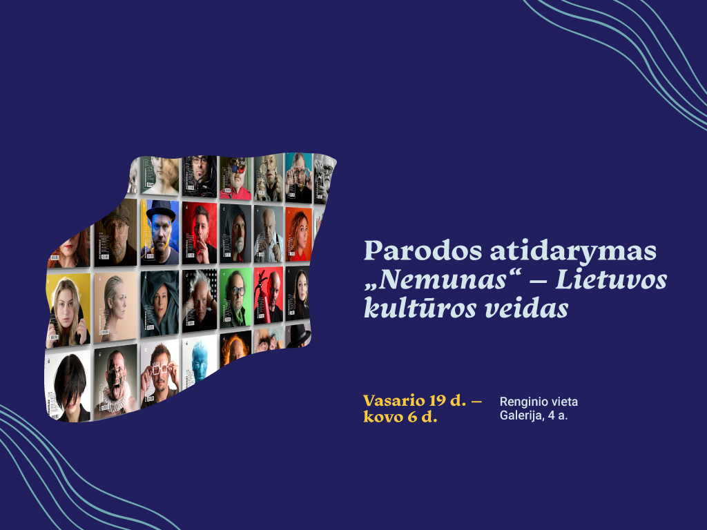 Parodos „Nemunas“ – Lietuvos kultūros veidas atidarymas