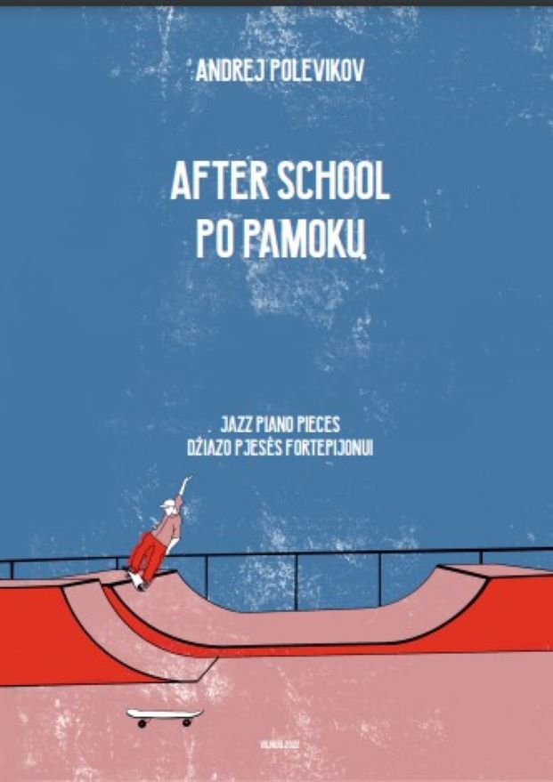 Andrej Polevikov „After school: jazz piano pieces“