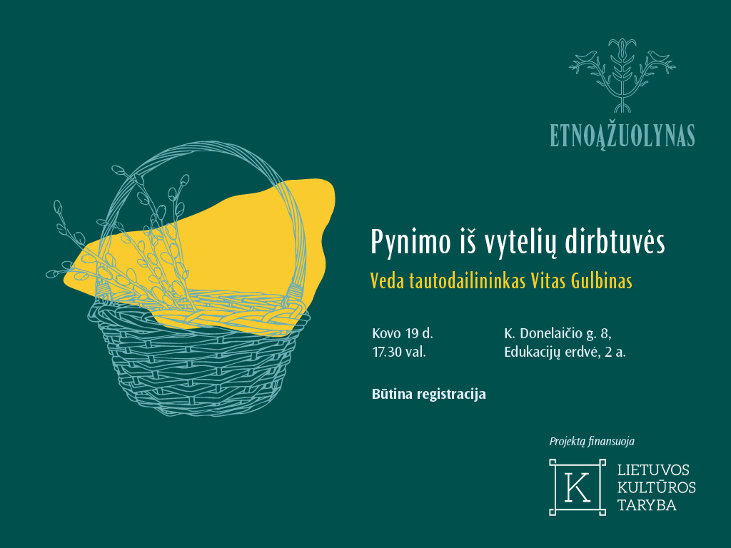 Kovo 19 d. 17.30 val. Ąžuolyno biblioteka kviečia į Edukacijų erdvėje (K. Donelaičio g. 8, 2 a.) vyksiančias pynimo iš vytelių dirbtuves.