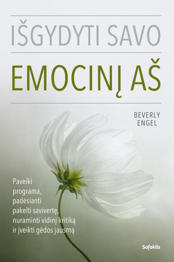 Beverly Engel „Išgydyti savo emocinį aš”