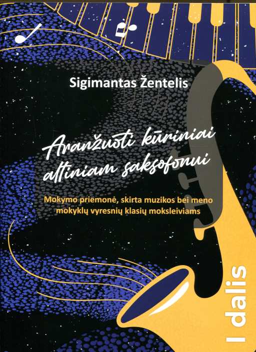 Sigimantas Žentelis „Aranžuoti kūriniai altiniam saksofonui“