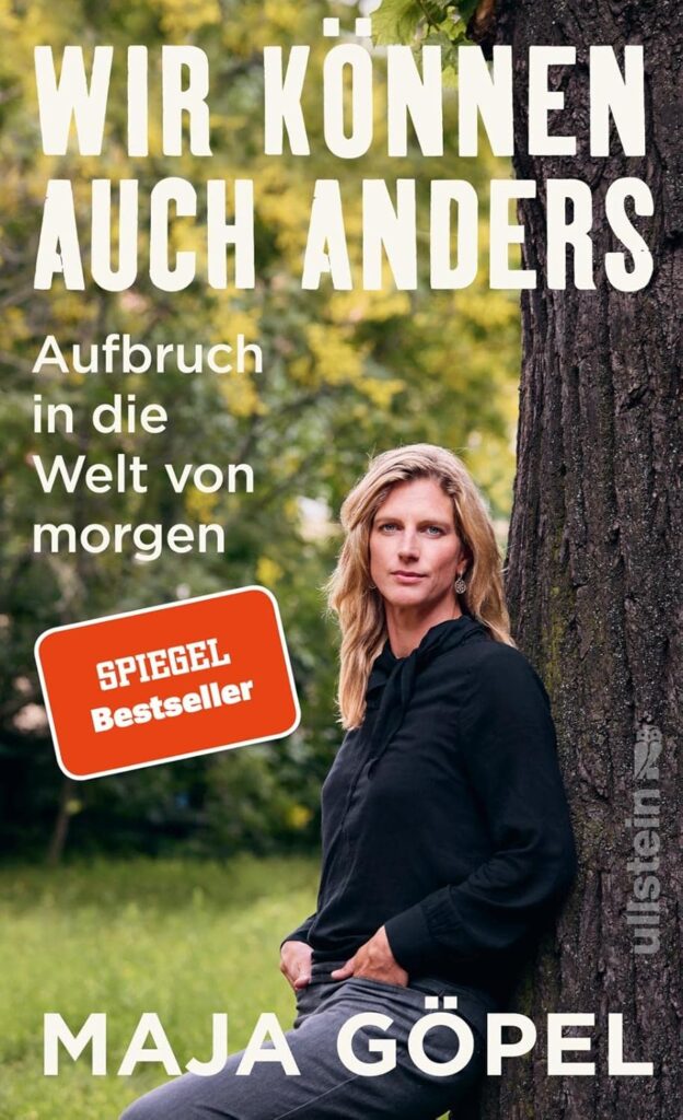 Maja Göpel. „Wir können auch anders”