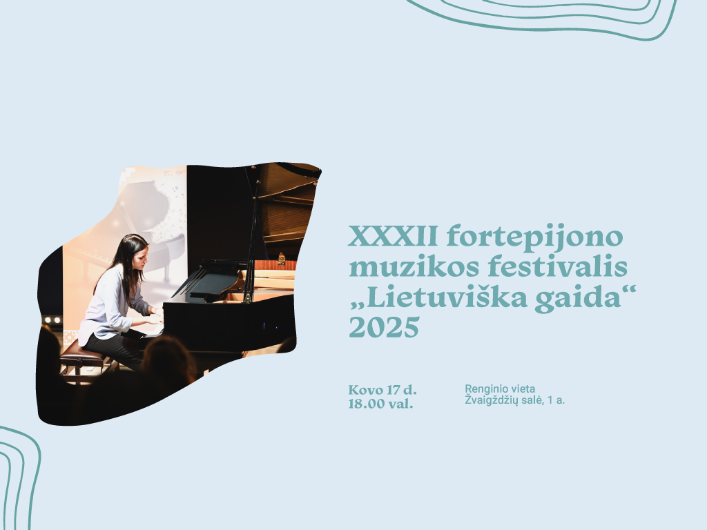 XXXII fortepijono muzikos festivalis „Lietuviška gaida“ 2025