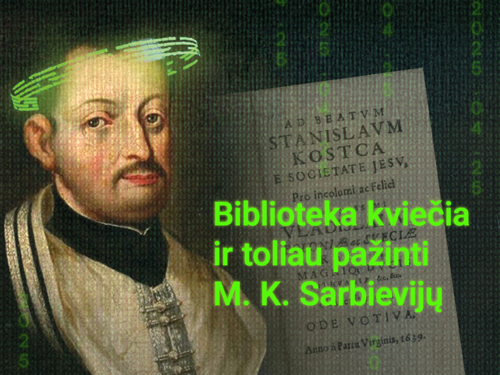 Biblioteka kviečia ir toliau pažinti M. K. Sarbievijų