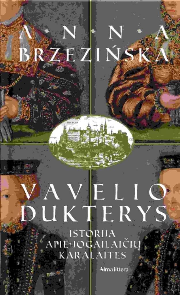 Anna Brzezinska „Vavelio dukterys“