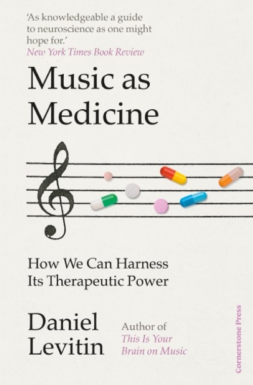 Daniel Levitin „Music as medicine: how we can harness its therapeutic power“