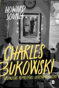 Howard Sounes „Charles Bukowski“