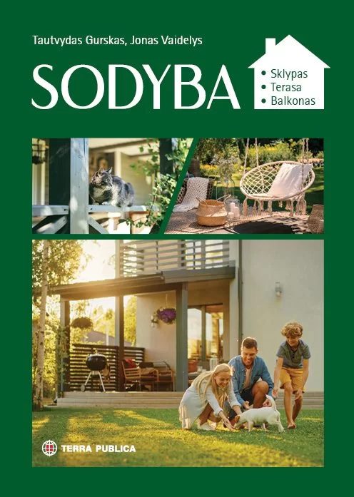 Tautvydas Gurskas, Jonas Vaidelys „Sodyba: sklypas, terasa, balkonas”