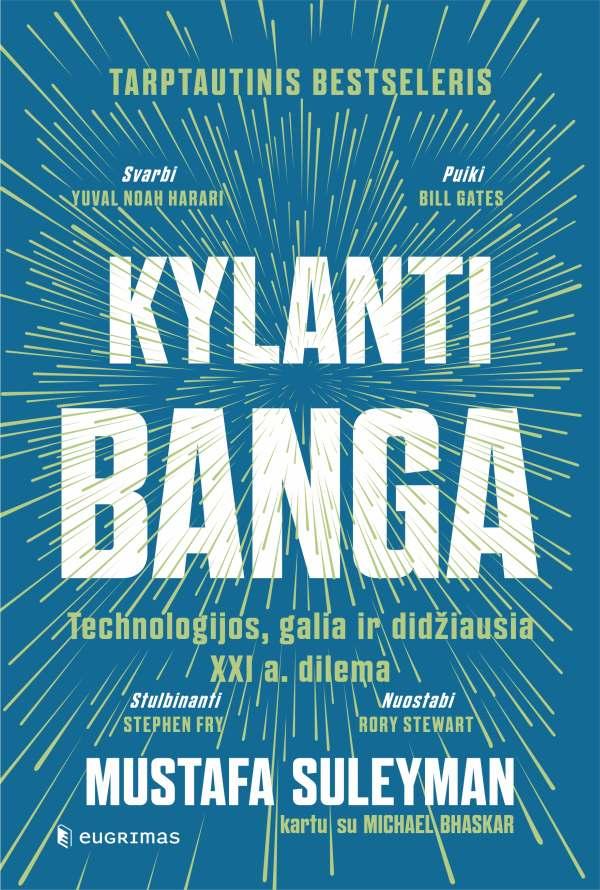 Mustafa Suleyman, Michael Bhaskar „Kylanti banga”