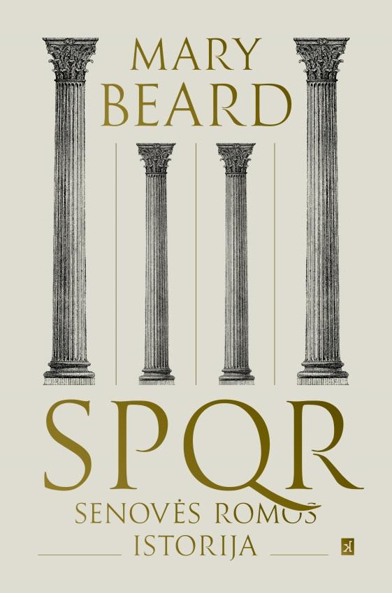 Mary Beard „SPQR. Senovės Romos istorija“