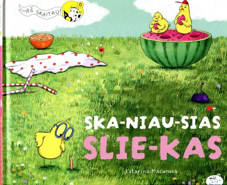 Katarína Macurová „Ska-niau-sias slie-kas“