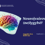 Neuroįvairovė – (ne)lygybė?