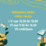 Bibliotekos darbo laikas vasarą