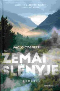 Paolo Cognetti „Žemai slėnyje“