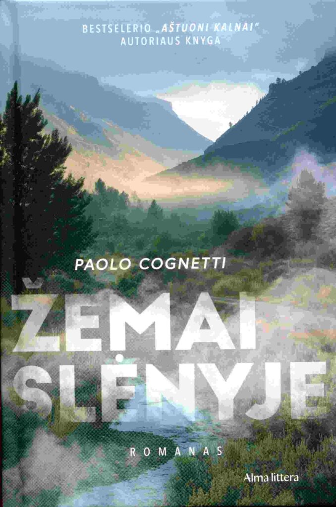 Paolo Cognetti „Žemai slėnyje“