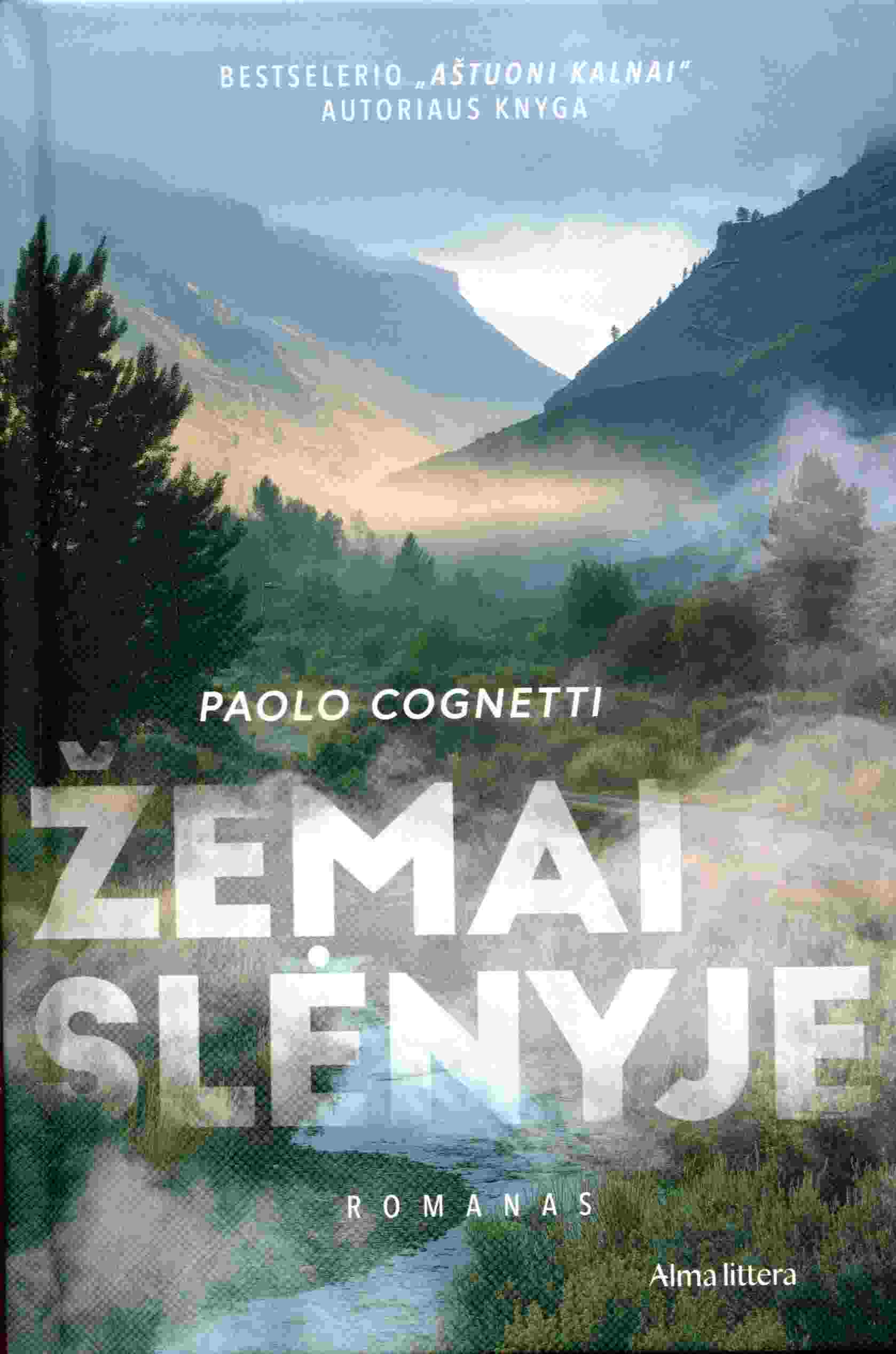 Paolo Cognetti „Žemai slėnyje“