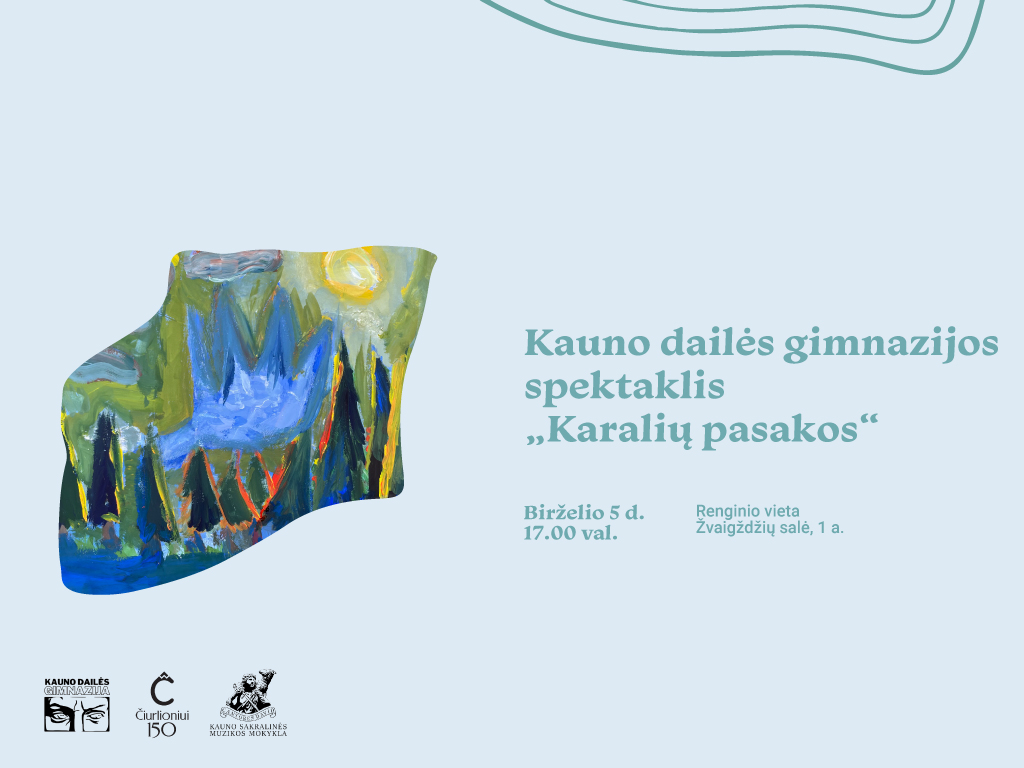 Birželio 5 d., ketvirtadienį, 17.00 val. Ąžuolyno bibliotekos Žvaigždžių salėje (Radastų g. 2, 1 a.) vyks Kauno dailės gimnazijos 1–4 (pradinių) klasių baigiamasis meninio ugdymo projekto renginys „Karalių pasakos“, skirtas M. K. Čiurlionio 150-ies metų jubiliejui ir Tarptautinei vaikų gynimo dienai paminėti. Renginį organizuoja Kauno dailės gimnazija ir Kauno sakralinė muzikos mokykla. Moksleivius ruošė Kauno dailės gimnazijos pradinių klasių mokytojos: mokytoja metodininkė Vida Kell, mokytoja metodininkė Rūta Pečiūrienė, mokytoja metodininkė Violeta Šniokienė, vyresnioji mokytoja Renata Skraskadamskienė, dailės mokytoja metodininkė Giedrė Dadurkevičienė, dailės mokytoja metodininkė Dalia Čepulienė, dailės mokytoja metodininkė Virginija Katkevičiūtė, dailės mokytoja ekspertė Rasa Žmuidienė (projekto koordinatorė), Kauno sakralinės muzikos mokyklos fortepijono mokytoja Ieva Žemaitytė. Renginio metu bus fotografuojama ir / ar filmuojama, todėl jūs galite būti matomi renginio nuotraukose ar vaizdo įrašuose, kurie gali būti paskelbti įvairiose medijos priemonėse.
