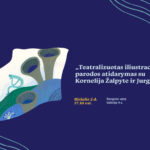 Birželio 2 d. 17.30 val. visus vaikus, jų tėvelius ir iliustracijų mylėtojus kviečiame į Ąžuolyno bibliotekos Galerijoje (Radastų g. 2, 4 a.) vyksiantį teatralizuotą menininkės Kornelijos Žalpytės vaikiškų iliustracijų parodos atidarymą su pačia jų autore.