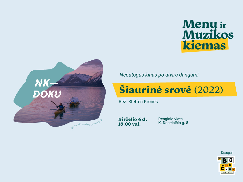 Nepatogus kinas po atviru dangumi: „Šiaurinė srovė“
