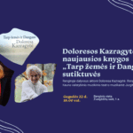 Ąžuolyno bibliotekos Žvaigždžių salėje (Radastų g. 2, 1 a.) gegužės 22 d. 18.00 val. vyks Doloresos Kazragytės naujausios knygos „Tarp žemės ir Dangaus“ sutiktuvės