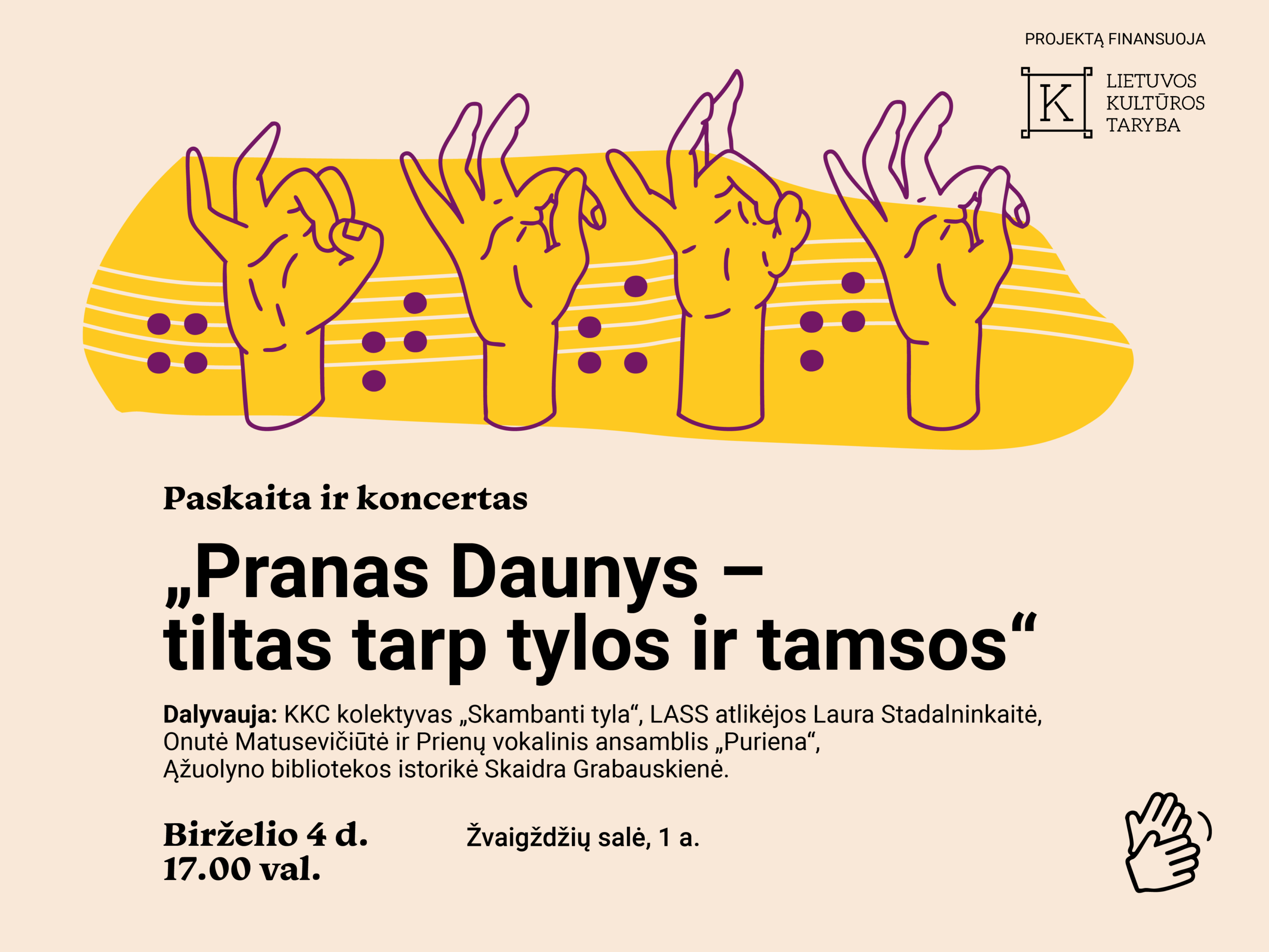 Kviečiame į pirmąjį projekto renginį „Pranas Daunys – tiltas tarp tylos ir tamsos“, kuriame paskaitą apie P. Daunį ir Lietuvos neregių bei kurčiųjų bendruomenių istoriją skaitys Ąžuolyno bibliotekos Kaunistikos grupės istorikė Skaidra Grabauskienė. Renginys vyks birželio 4 d. 17.00 val. Ąžuolyno bibliotekos Žvaigždžių salėje (Radastų g. 2. 1 a.). Dalyvaus gestų kalbos vertėjai.