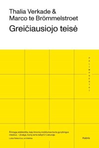 2. Thalia Verkade, Marco te Brömmelstroet „Greičiausiojo teisė: kaip susigrąžinti mūsų miestų gatves”