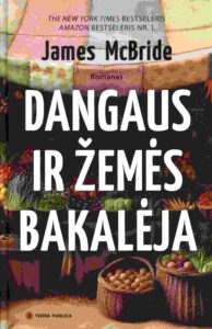 James McBride „Dangaus ir žemės“ bakalėja