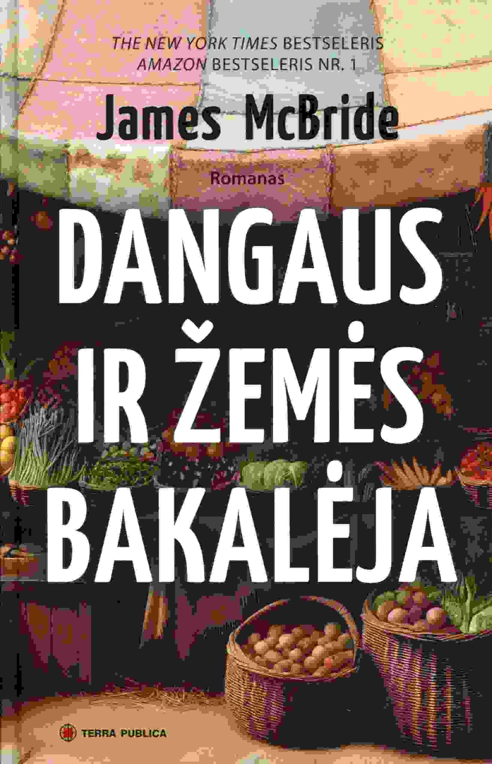 James McBride „Dangaus ir žemės“ bakalėja