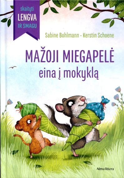Sabine Bohlmann, Kerstin Schoene „Mažoji miegapelė eina į mokyklą“