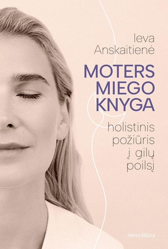 Ieva Anskaitienė „Moters miego knyga“