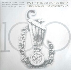 Valstybinis choras „Vilnius“ „1924 Pirmoji dainos diena – programos rekonstrukcija“