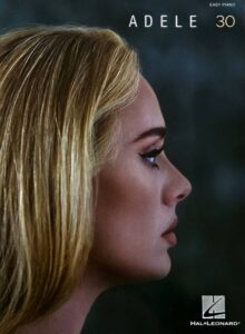 Adele Adkins „Adele 30: easy piano“