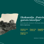 Ekskursija „Putvinskio gatvės istorijos“