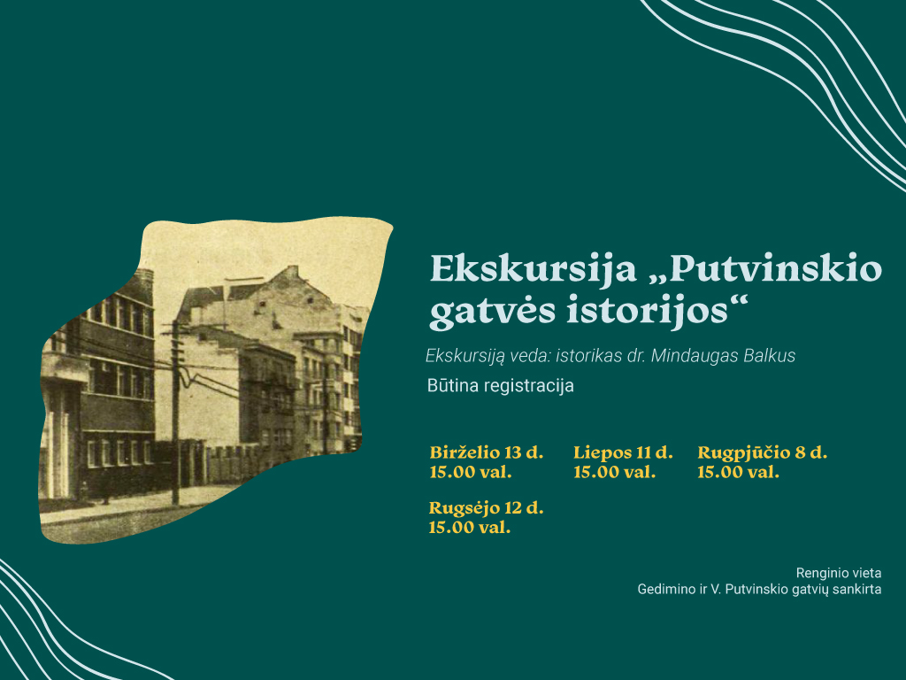Ekskursija „Putvinskio gatvės istorijos“