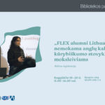 „FLEX Alumni Lithuania“ nemokama anglų kalbos ir kūrybiškumo stovykla moksleiviams