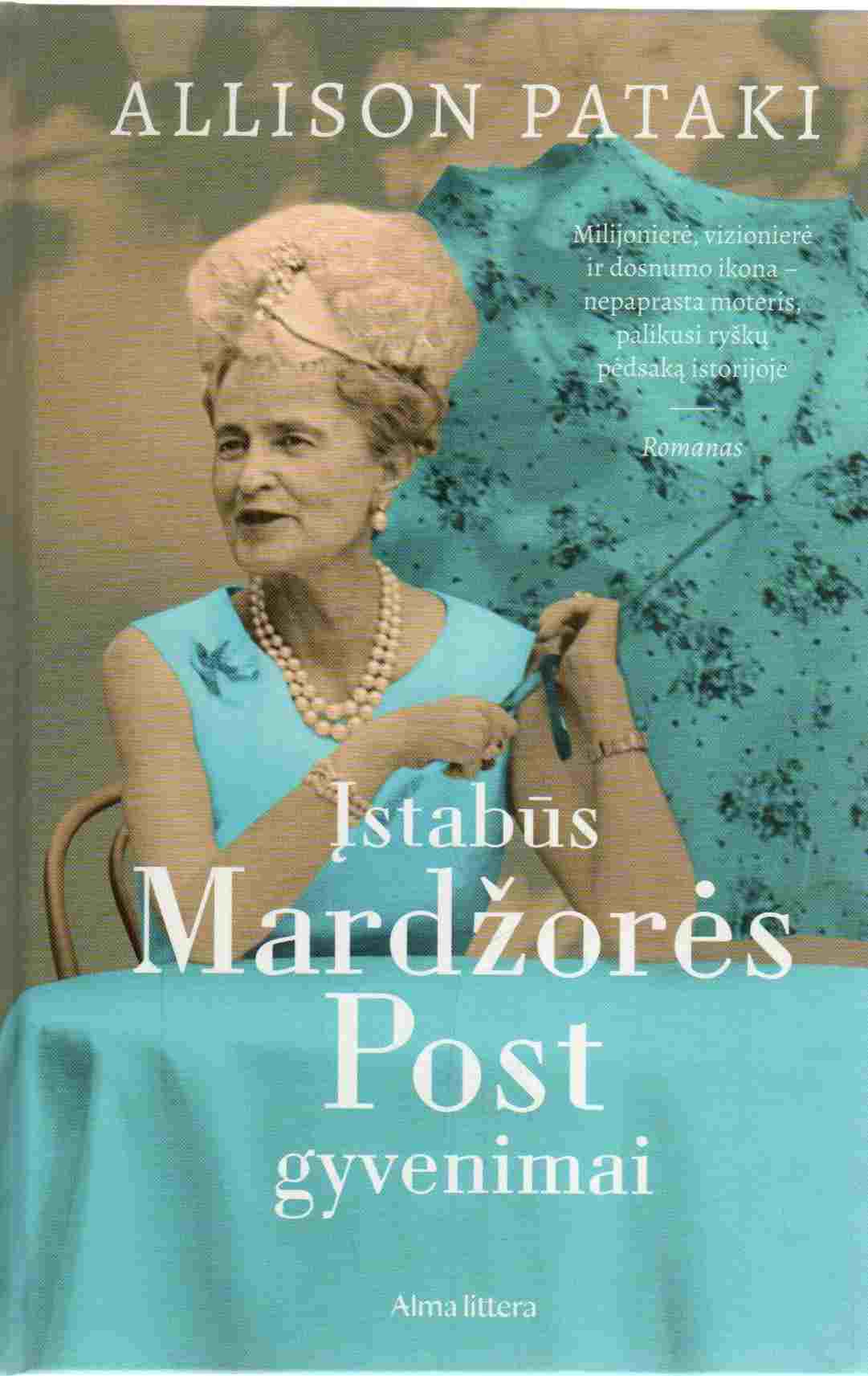 Allison Pataki „Įstabūs Mardžorės Post gyvenimai“