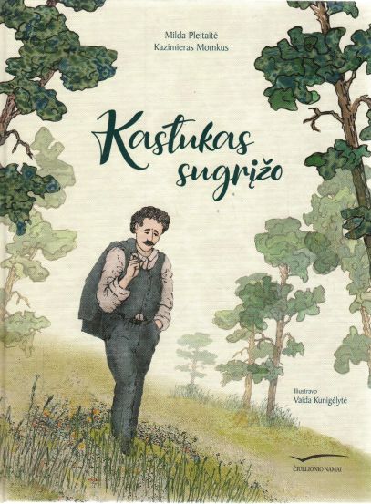 Milda Pleitaitė, Kazimieras Momkus, iliustravo Vaida Kunigėlytė „Kastukas sugrįžo“