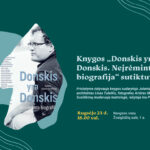 Rugsėjo 23 d., antradienį, 18 val., Ąžuolyno bibliotekoje, Žvaigždžių salėje (1 a.), vyks Jolantos Donskienės sudarytos knygos „Donskis yra Donskis. Neįrėminta biografija“ pristatymas.
