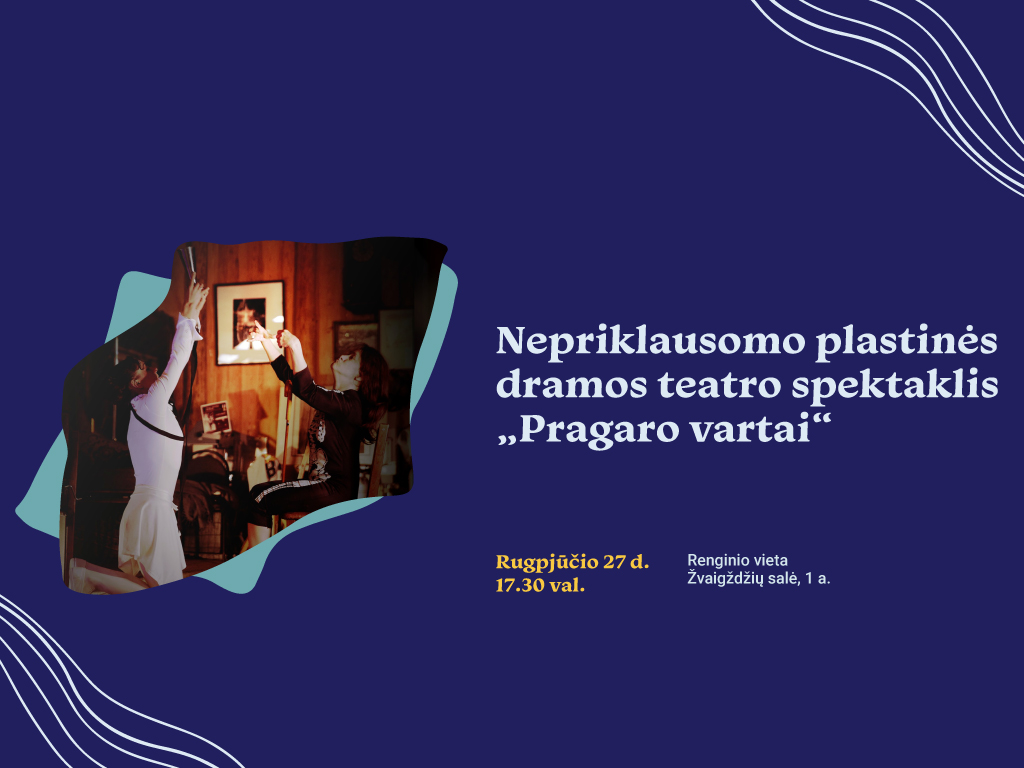 Nepriklausomo plastinės dramos teatro spektaklis „Pragaro vartai“