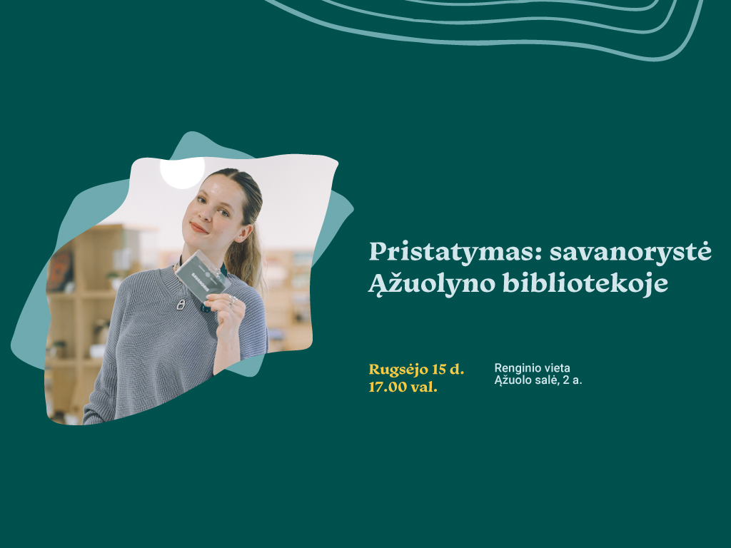 Jau rugsėjo 15 d. nuo 17.00 val. visus, norinčius prisidėti prie Ąžuolyno bibliotekos bendruomenės, kviečiame į Ąžuolo salėje (2 a.) vyksiantį pristatymą apie savanorystės galimybes.