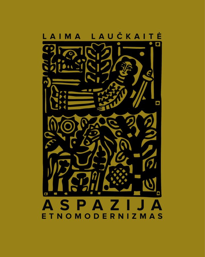 Laima Laučkaitė „Aspazija. Etnomodernizmas