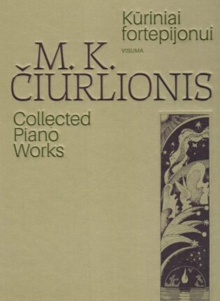 M. K. Čiurlionis „Kūriniai fortepijonui: visuma“